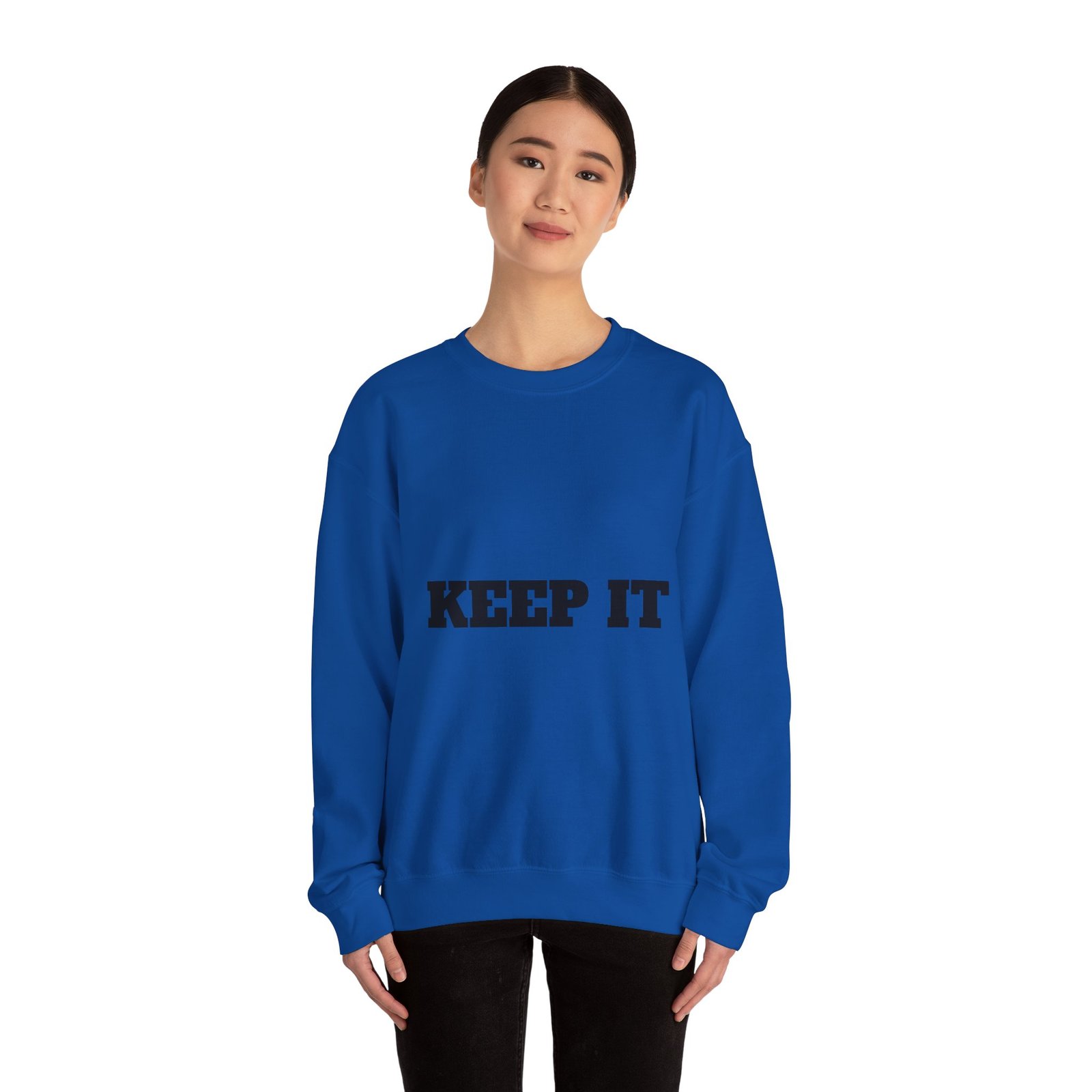 fitness slogan crewneck sweatshirt — "keep it shirt...just keep the fittness up"