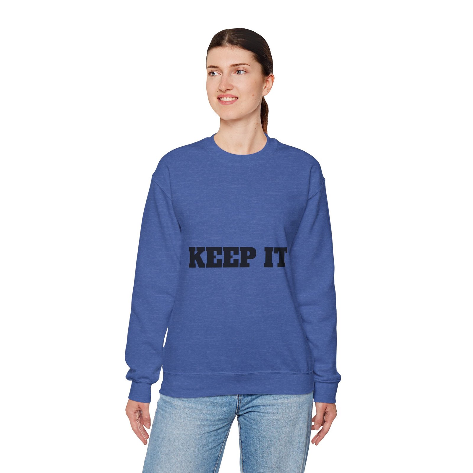 fitness slogan crewneck sweatshirt — "keep it shirt...just keep the fittness up"