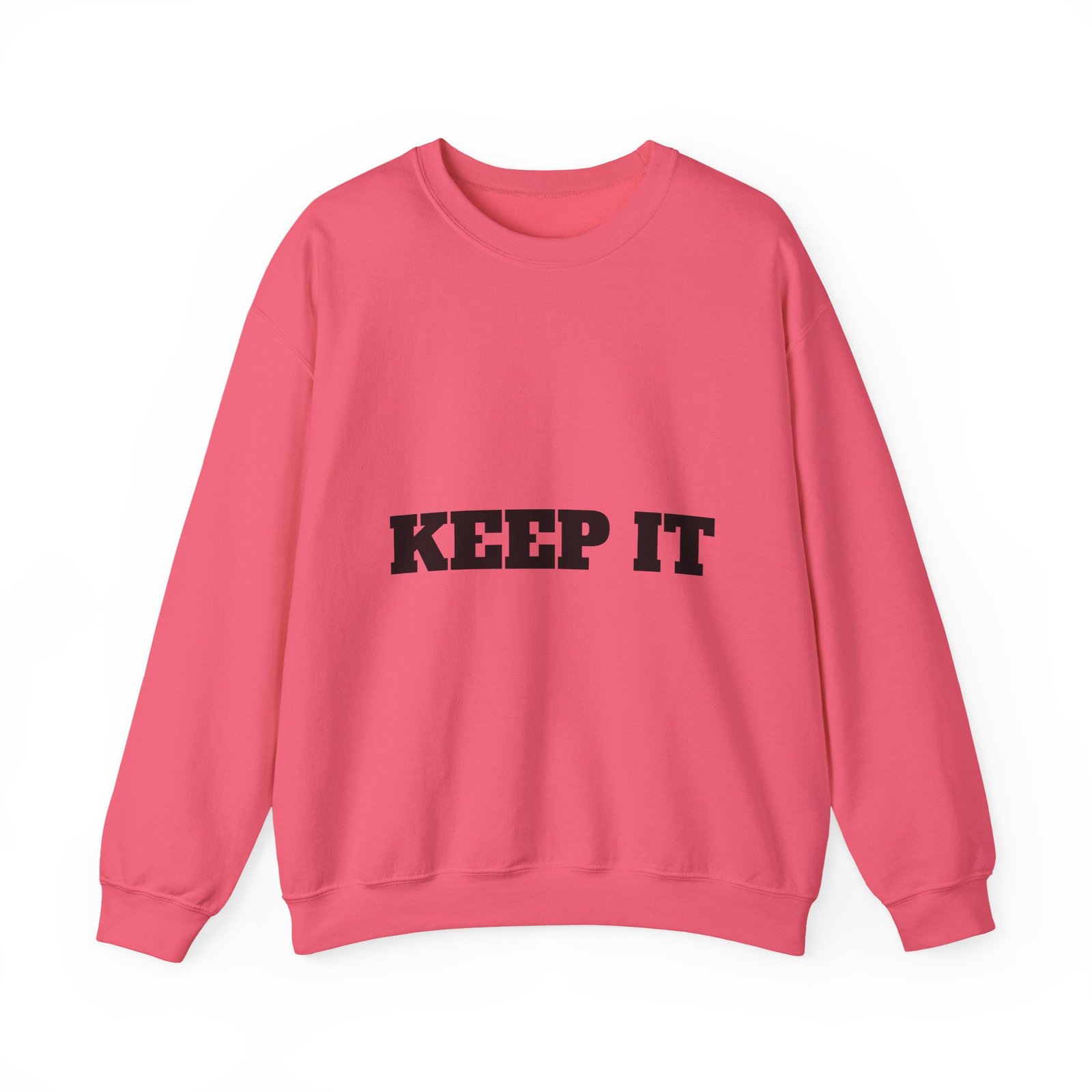 fitness slogan crewneck sweatshirt — "keep it shirt...just keep the fittness up"