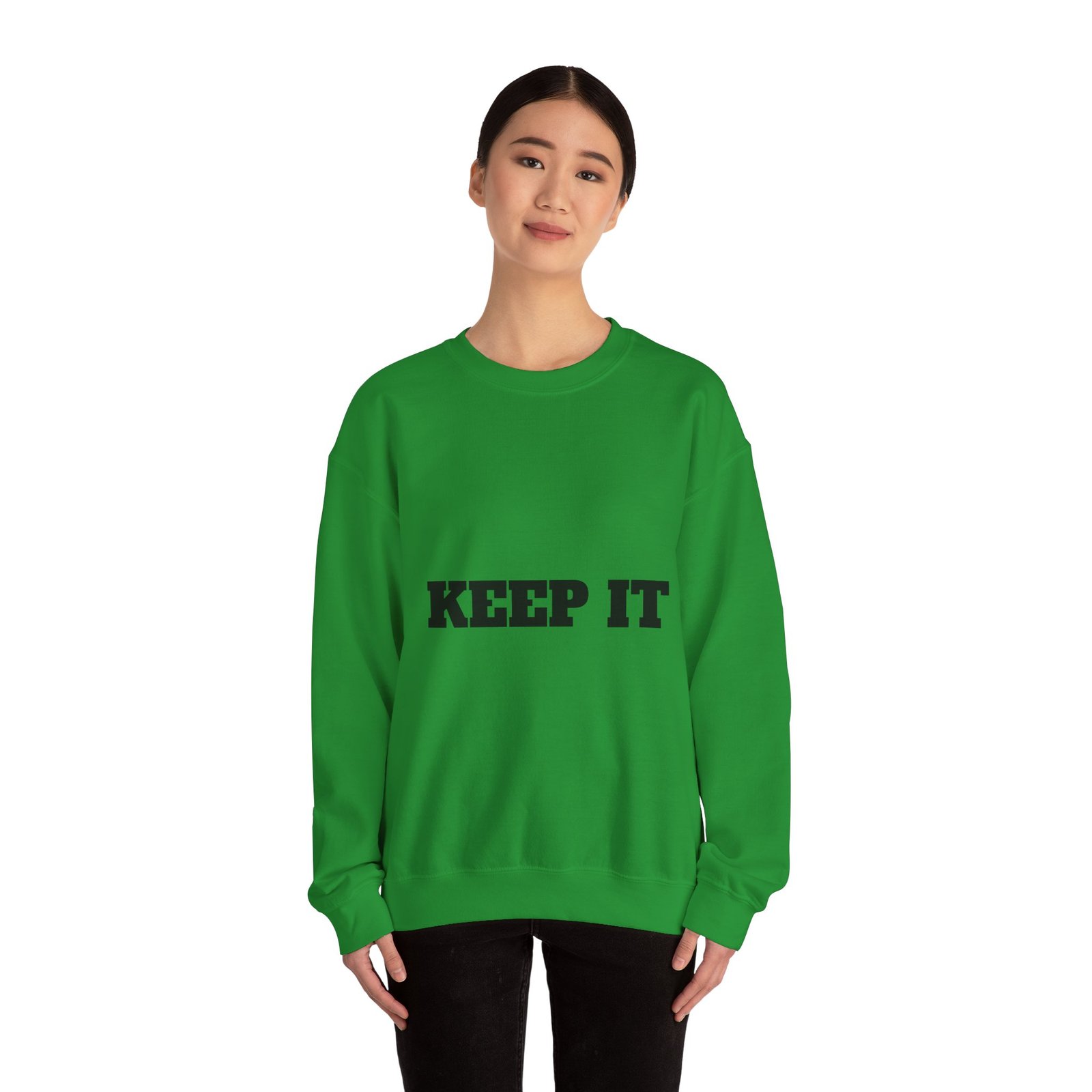 fitness slogan crewneck sweatshirt — "keep it shirt...just keep the fittness up"