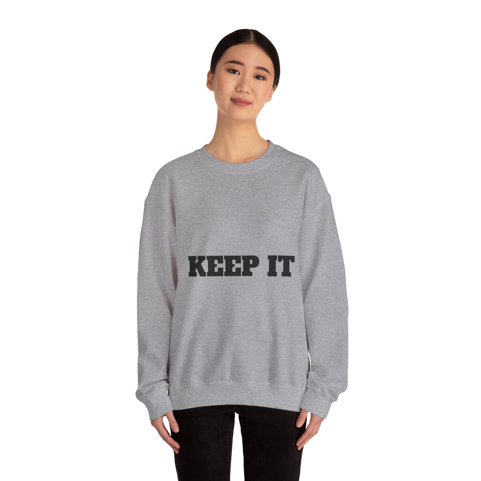 fitness slogan crewneck sweatshirt — "keep it shirt...just keep the fittness up"