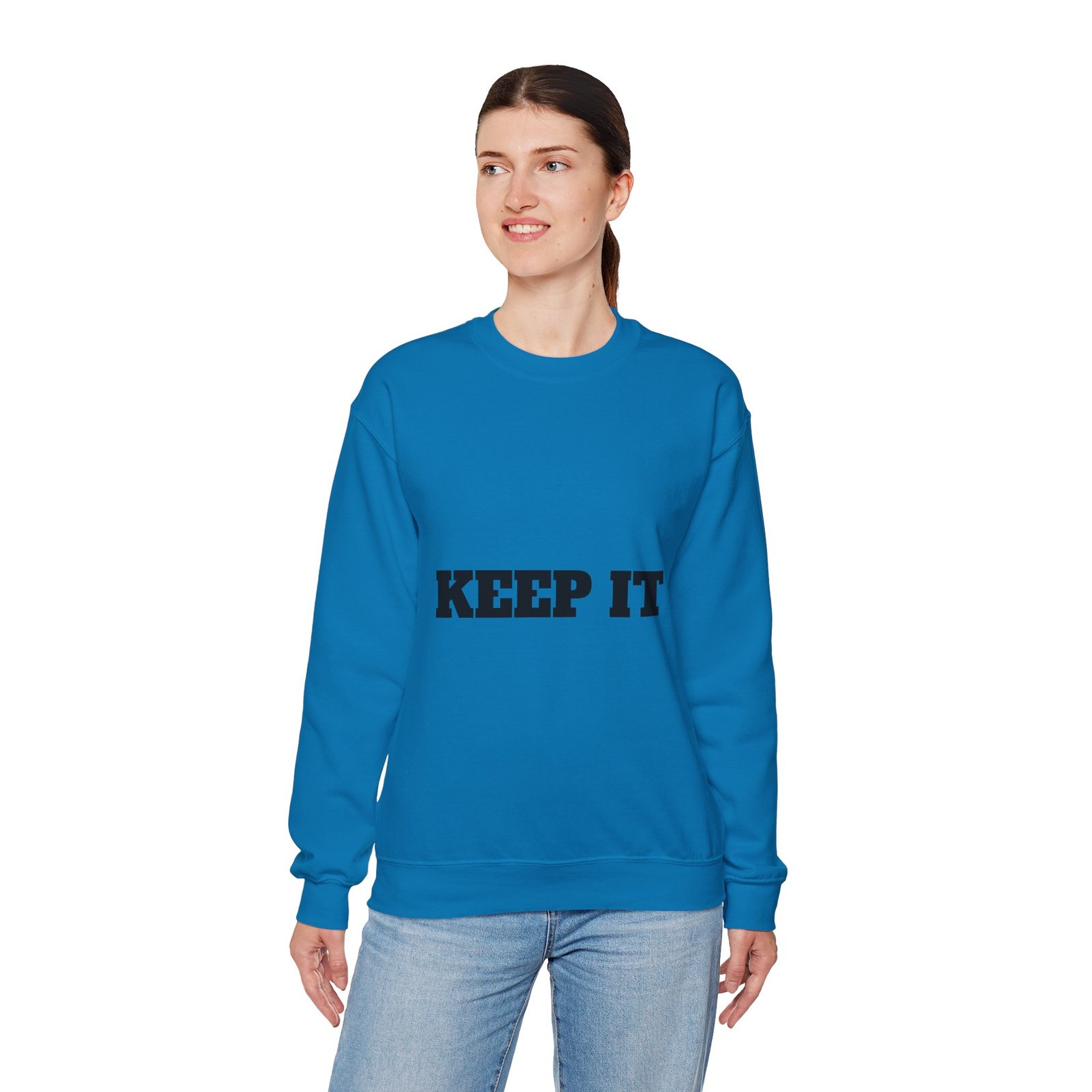 fitness slogan crewneck sweatshirt — "keep it shirt...just keep the fittness up"