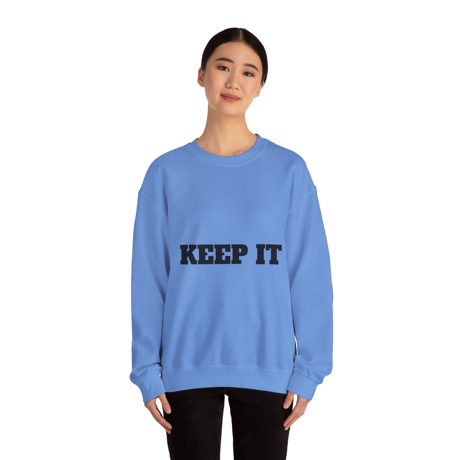 fitness slogan crewneck sweatshirt — "keep it shirt...just keep the fittness up"