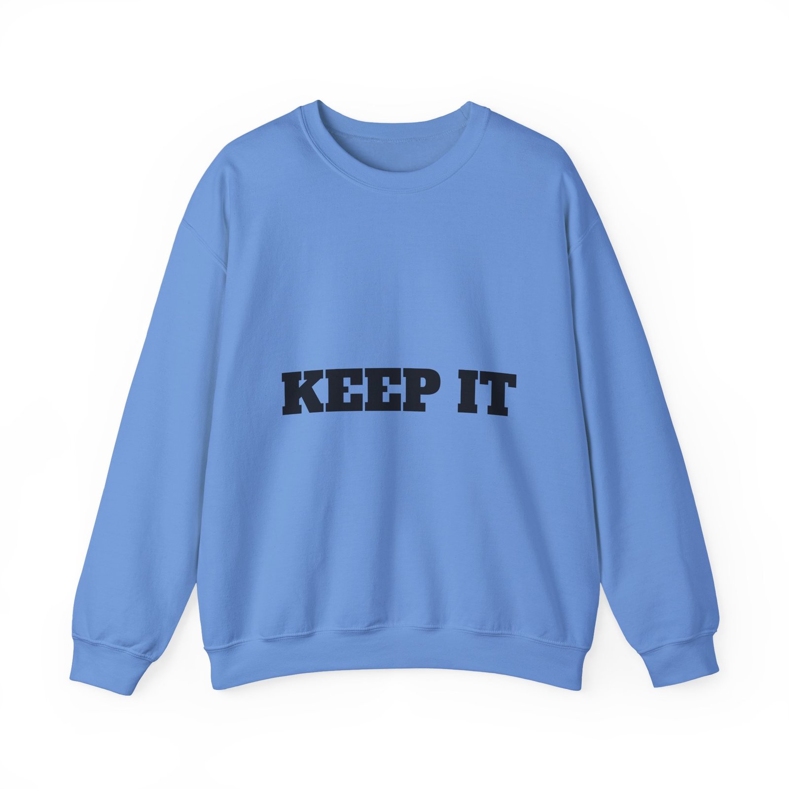 fitness slogan crewneck sweatshirt — "keep it shirt...just keep the fittness up"