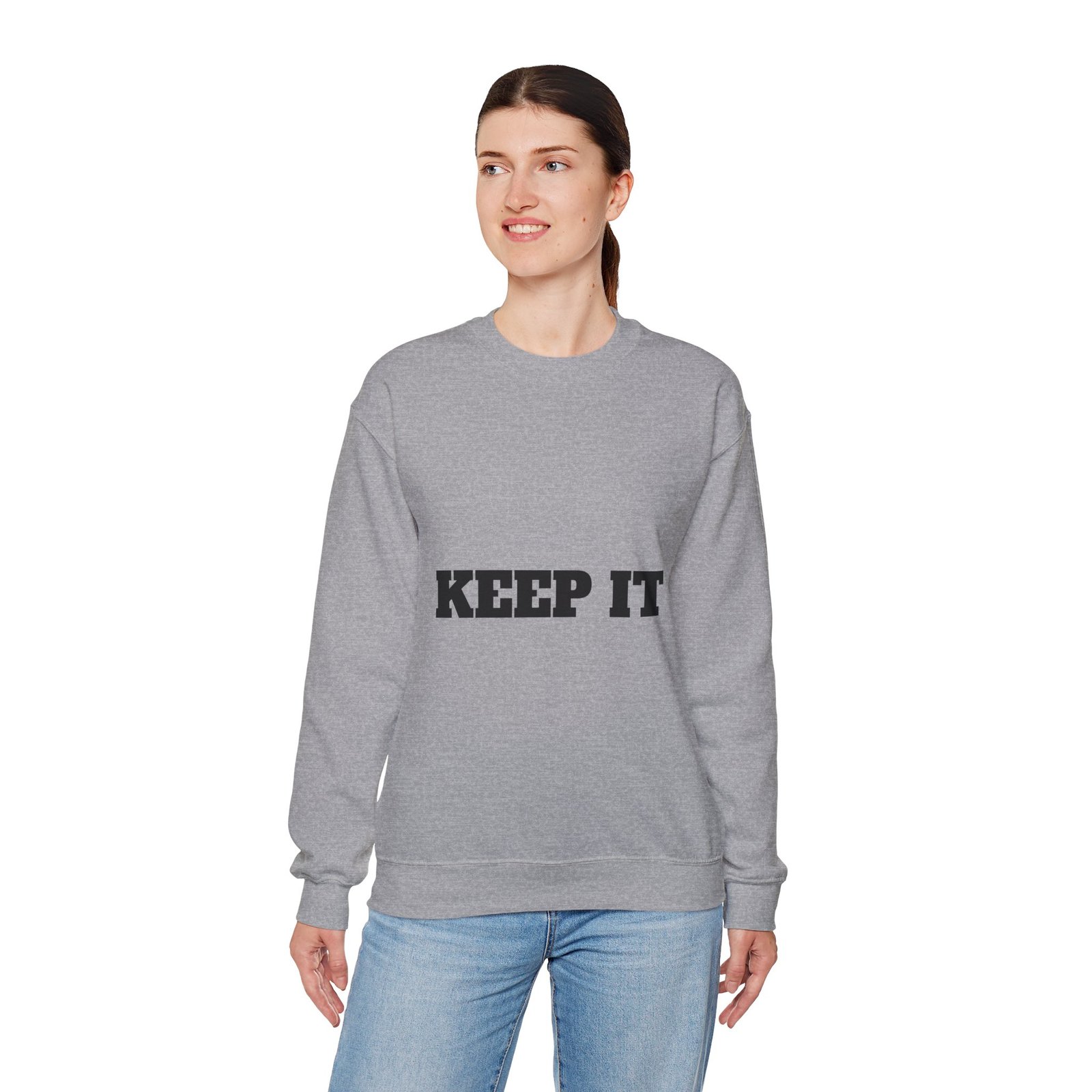 fitness slogan crewneck sweatshirt — "keep it shirt...just keep the fittness up"