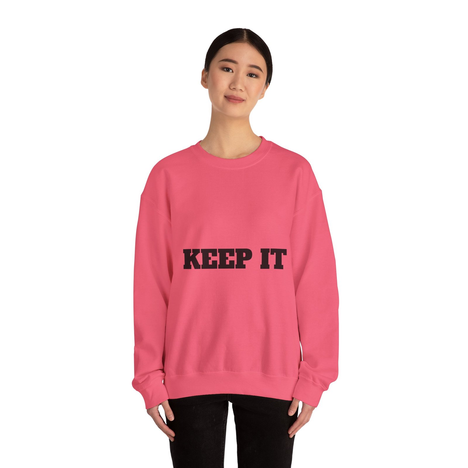 fitness slogan crewneck sweatshirt — "keep it shirt...just keep the fittness up"