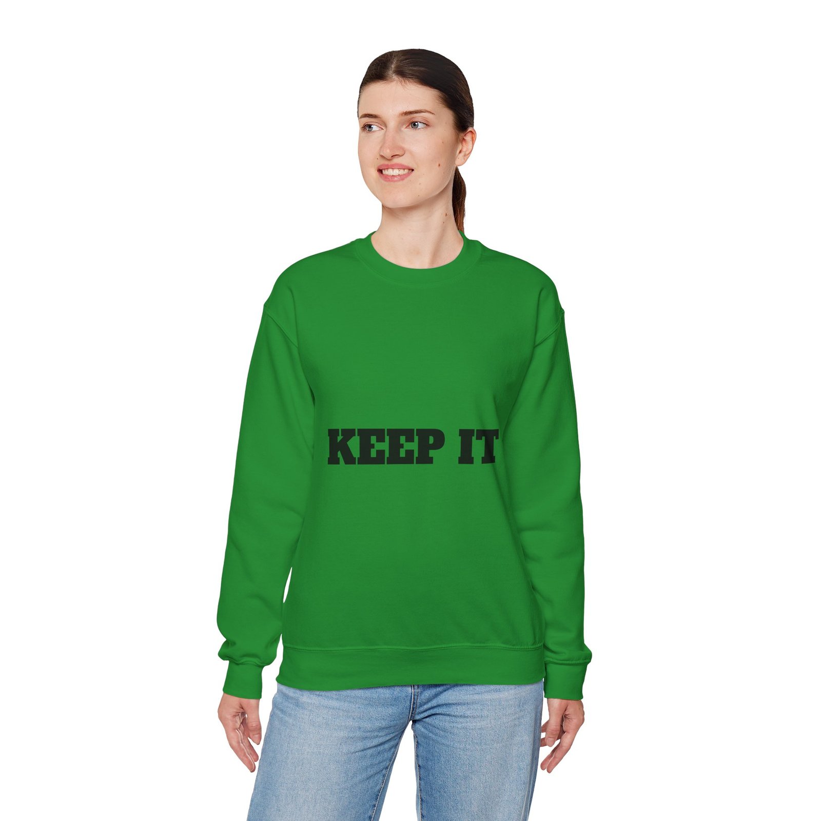 fitness slogan crewneck sweatshirt — "keep it shirt...just keep the fittness up"