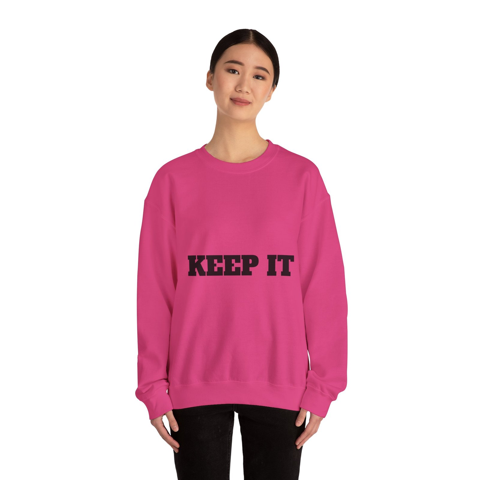 fitness slogan crewneck sweatshirt — "keep it shirt...just keep the fittness up"
