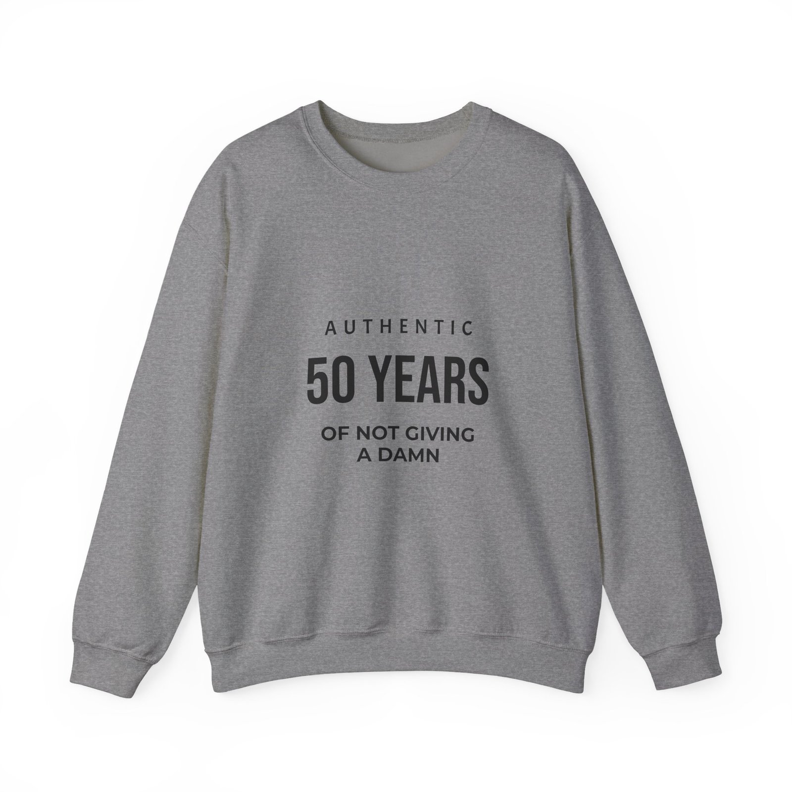 crewneck sweatshirt "authentic 50 years of not giving a damn" retro birthday shirt