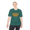 high quality never mind tee — premium moisture wicking unisex shirt