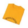 wholeness vibes t shirt — "be whole and happy" inspirational tee