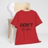 لا تقلق، كن سعيدًا، حافظ على لياقتك البدنية (تيشيرت) don't worry be happy keep fit t shirt