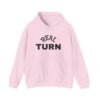 high premium real turn hoodie — "my turn to shine" graphic pullover