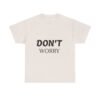 لا تقلق، كن سعيدًا، حافظ على لياقتك البدنية (تيشيرت) don't worry be happy keep fit t shirt