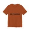 be positive arc premium tee — minimalist inspirational t shirt