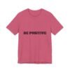be positive arc premium tee — minimalist inspirational t shirt