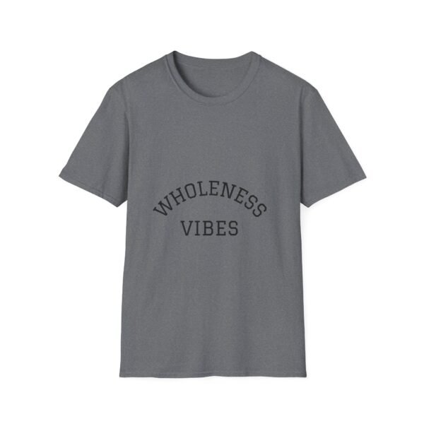 wholeness vibes t shirt — "be whole and happy" inspirational tee