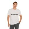 be positive arc premium tee — minimalist inspirational t shirt