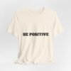 be positive arc premium tee — minimalist inspirational t shirt
