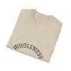 wholeness vibes t shirt — "be whole and happy" inspirational tee