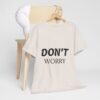 لا تقلق، كن سعيدًا، حافظ على لياقتك البدنية (تيشيرت) don't worry be happy keep fit t shirt