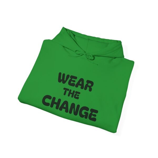high premium quality wear the change hoodie — inspirational graphic pullover for activists & eco advocates