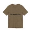 be positive arc premium tee — minimalist inspirational t shirt