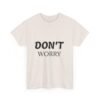 لا تقلق، كن سعيدًا، حافظ على لياقتك البدنية (تيشيرت) don't worry be happy keep fit t shirt