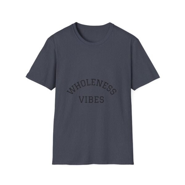 wholeness vibes t shirt — "be whole and happy" inspirational tee
