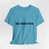 be positive arc premium tee — minimalist inspirational t shirt