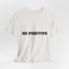 be positive arc premium tee — minimalist inspirational t shirt