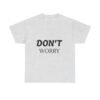 لا تقلق، كن سعيدًا، حافظ على لياقتك البدنية (تيشيرت) don't worry be happy keep fit t shirt