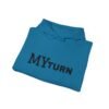 10423144795406856720_2048.jpeg "My-Turn" Hoodie — Premium Unisex Pullover