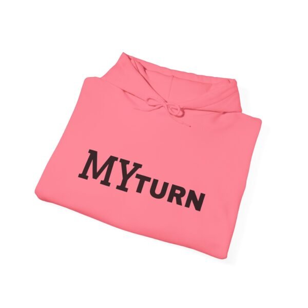 10449625500388026901_2048.jpeg "My-Turn" Hoodie — Premium Unisex Pullover