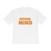 1130963927994780236_2048.jpeg Never MIND Premium Moisture-Wicking Tee