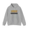 12083988255749941680_2048-2.jpeg KEEP GOING Inspirational Hoodie — Premium Motivational Pullover