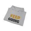 13868940201370964098_2048-1.jpeg KEEP GOING Inspirational Hoodie — Premium Motivational Pullover