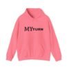14104409656334582464_2048.jpeg "My-Turn" Hoodie — Premium Unisex Pullover