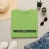 Wholeness Vibes "Be Whole and Happy" T-Shirt