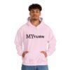 14371337484314633966_2048.jpeg "My-Turn" Hoodie — Premium Unisex Pullover