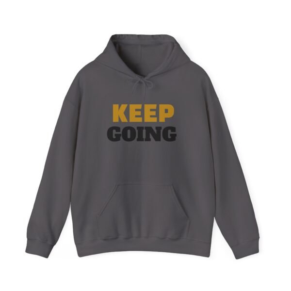 14739936741143113864_2048-2.jpeg KEEP GOING Inspirational Hoodie — Premium Motivational Pullover