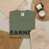 Earned Not Given Garment-Dyed T-Shirt — Premium Luxury Tee