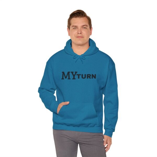 16023973721696693662_2048.jpeg "My-Turn" Hoodie — Premium Unisex Pullover