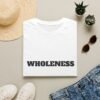 Wholeness Vibes "Be Whole and Happy" T-Shirt