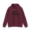 Eco-Friendly "Get Ready" Hoodie — Premium Sustainable Sweatshirt