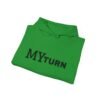 2753186921507051692_2048.jpeg "My-Turn" Hoodie — Premium Unisex Pullover