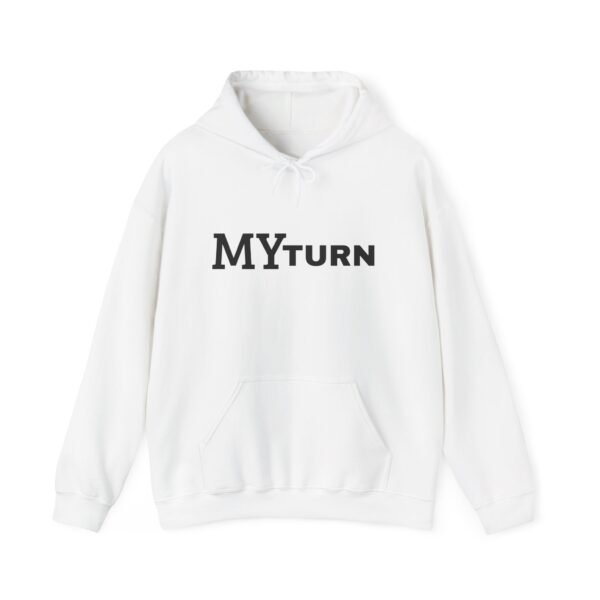 4315582039651569311_2048.jpeg "My-Turn" Hoodie — Premium Unisex Pullover