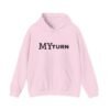 4836336776623919407_2048.jpeg "My-Turn" Hoodie — Premium Unisex Pullover