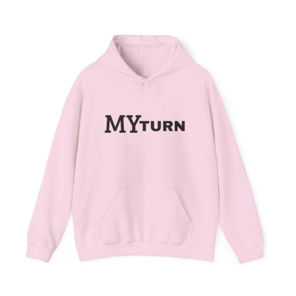 4836336776623919407_2048.jpeg "My-Turn" Hoodie — Premium Unisex Pullover