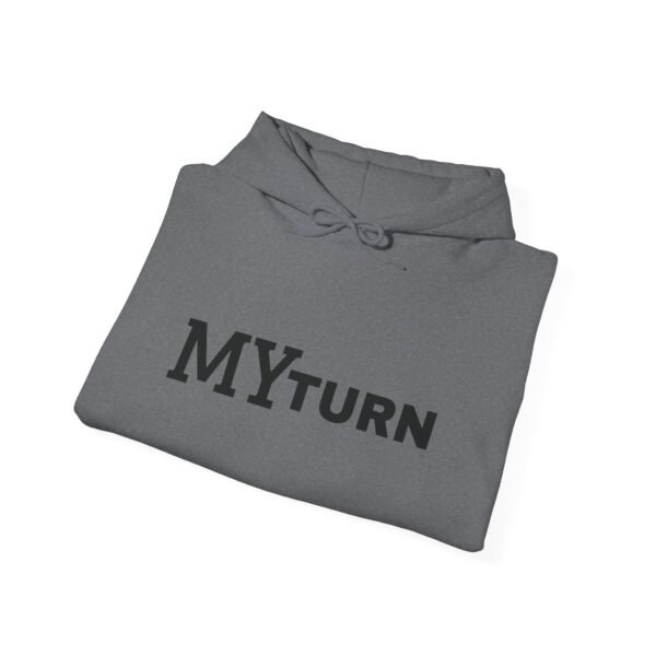 5117471163159137246_2048.jpeg "My-Turn" Hoodie — Premium Unisex Pullover